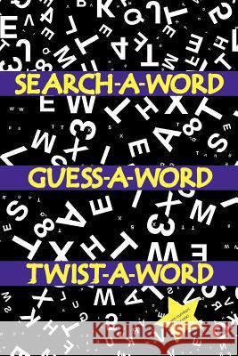 Search a Word, Guess a Word, Twist a Word Ajasiz Johnson 9781469133560 Xlibris Corporation - książka