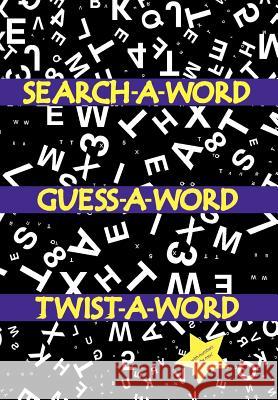 Search a Word, Guess a Word, Twist a Word Ajasiz Johnson 9781469133577 Xlibris Corporation - książka