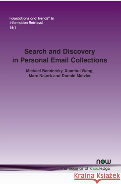 Search and Discovery in Personal Email Collections Michael Bendersky Xuanhui Wang Marc Najork 9781680838381 Now Publishers - książka