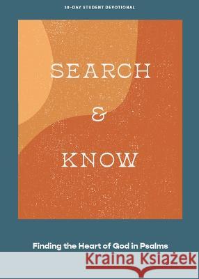 Search and Know - Teen Devotional: Finding the Heart of God in Psalms Volume 3 Lifeway Students 9781087767345 Lifeway Church Resources - książka