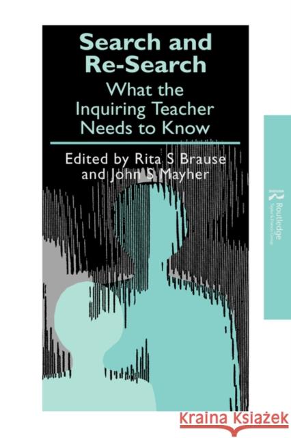 Search and Re-Search: What the Inquiring Teacher Needs to Know Brause, Rita S. 9781850008569 Routledge - książka