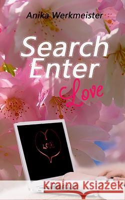 Search Enter Love Anika Werkmeister 9783739244969 Books on Demand - książka