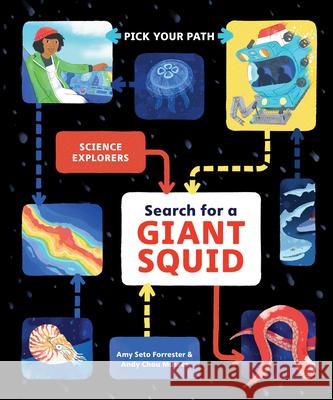 Search for a Giant Squid: Pick Your Path Amy Seto Forrester 9781797240770 Chronicle Books - książka