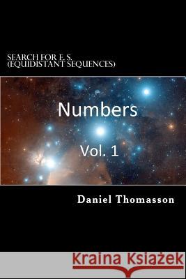 Search for E. S. (Equidistant Sequences): Numbers Vol. 1 Daniel E. Thomasson 9781717429933 Createspace Independent Publishing Platform - książka