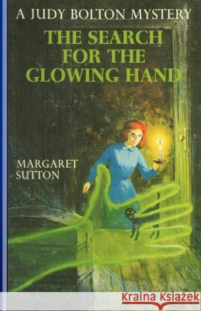 Search for the Glowing Hand #37 Margaret Sutton 9781429090575 Applewood Books - książka
