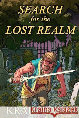 Search for the Lost Realm Kraig W. Dafoe 9781481922814 Createspace - książka