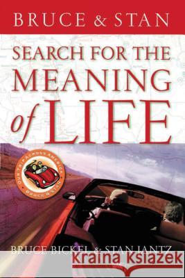 Search for the Meaning of Life Stan Jantz Bruce Bickel 9780849991271 W Publishing Group - książka
