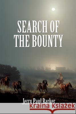 Search Of The Bounty Jerry Paul Barker 9780595379644 iUniverse - książka