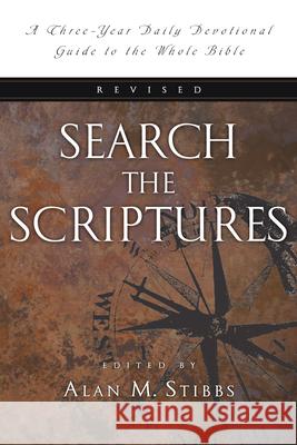 Search the Scriptures: A Three-Year Daily Devotional Guide to the Whole Bible Alan M. Stibbs 9780830811205 InterVarsity Press - książka