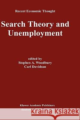 Search Theory and Unemployment Stephen A. Woodbury Stephen A. Woodbury Carl Davidson 9781402073335 Kluwer Academic Publishers - książka