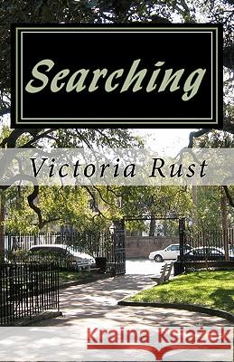 Searching Victoria Rust 9781453856499 Createspace - książka