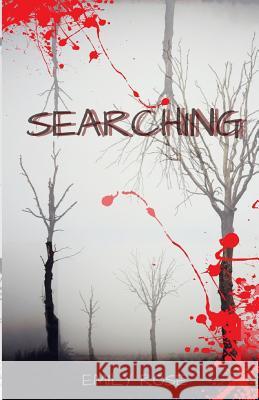 Searching Emily Rose 9781974412037 Createspace Independent Publishing Platform - książka