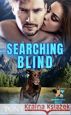 Searching Blind Tonya Burrows 9798990518728 Dream by Day Publishing - książka