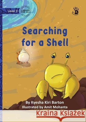 Searching for a Shell - Our Yarning Kyesha Kir Amit Mohanta 9781923207325 Library for All - książka