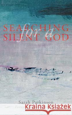 Searching for a Silent God Sarah Parkinson Stewart Henderson 9781789590388 Sacristy Press - książka