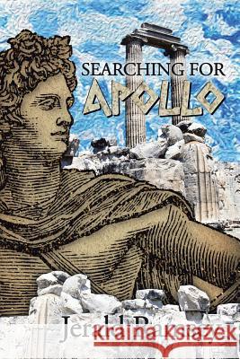 Searching for Apollo Jerald Ramsey 9781493162444 Xlibris Corporation - książka