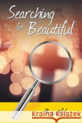 Searching for Beautiful Beautiful 9781984523624 Xlibris Us - książka