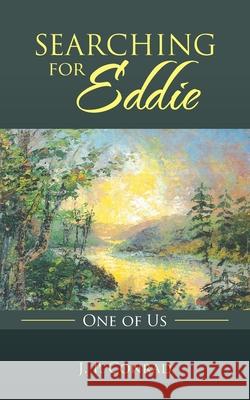 Searching for Eddie: One of Us J. P. Conrad 9781982250621 Balboa Press - książka