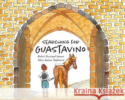 Searching for Guastavino Robert T Sumner Mary S Stephenson Robert T Sumner 9781087968414 Pleasant and Cross Publishing Company - książka