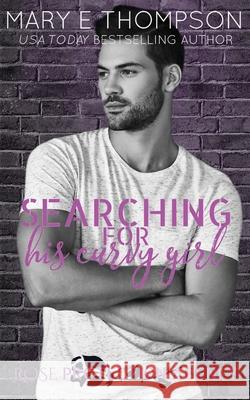 Searching For His Curvy Girl Mary E. Thompson 9781967463046 Blueyed Press - książka
