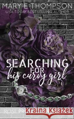 Searching For His Curvy Girl: Discreet Special Edition Mary E. Thompson 9781967463039 Blueyed Press - książka