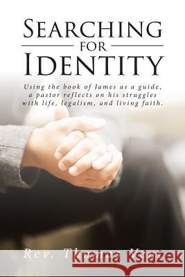 Searching for Identity REV Thomas Vent 9781643493473 Christian Faith - książka