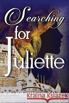 Searching for Juliette Marilyn Ludwig 9780692410554 Zafa Publishing - książka