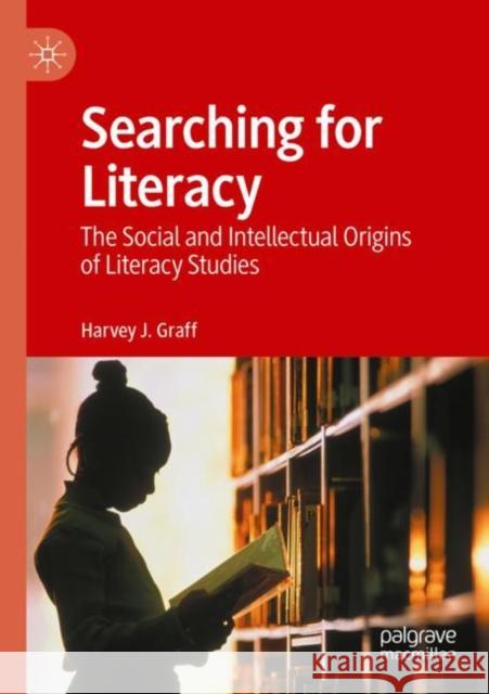 Searching for Literacy Harvey J. Graff 9783030969837 Springer International Publishing - książka