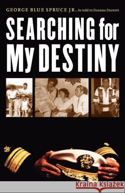 Searching for My Destiny George, Jr. Blu 9780803246126 Bison Books - książka