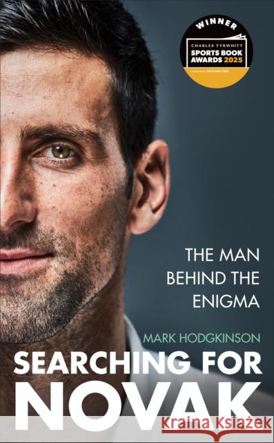 Searching for Novak: INTERNATIONAL SPORTS BOOK OF THE YEAR Mark Hodgkinson 9781788405171 Octopus - książka
