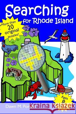 Searching for Rhode Island Dawn M. Porter 9780615879949 Stillwater River Publications - książka