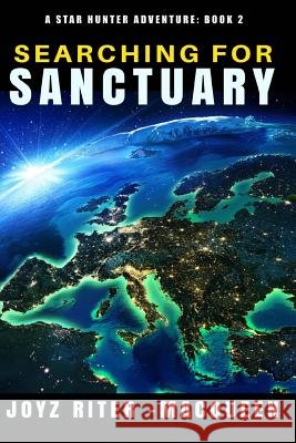 Searching for Sanctuary Joyz Riter-Macqueen Joyz W. Riter 9781548276485 Createspace Independent Publishing Platform - książka