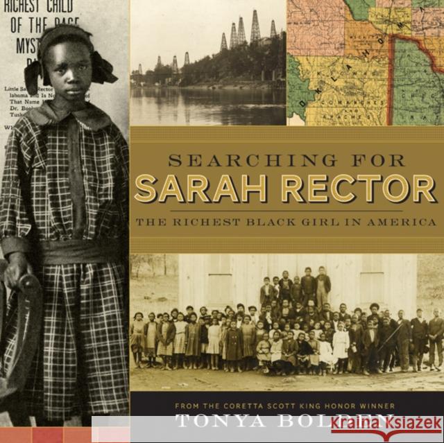 Searching for Sarah Rector: The Richest Black Girl in America Tonya Bolden 9781419708466 Abrams Books for Young Readers - książka