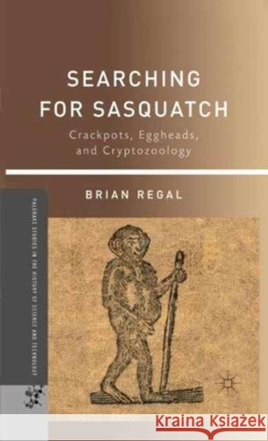 Searching for Sasquatch Regal, B. 9781349293780 Palgrave MacMillan - książka