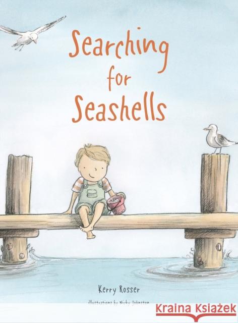 Searching for Seashells Kerry Rosser Nicky Johnston Genevieve Gibson 9781925592283 Empowering Resources - książka