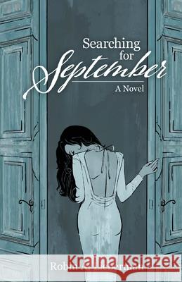 Searching for September Robin A. Lieberman 9781736494943 Robin A. Lieberman - książka