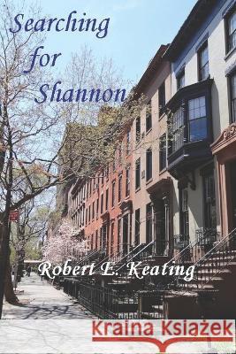 Searching for Shannon Dana Buckmire Robert E Keating  9798392119851 Independently Published - książka