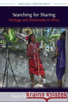 Searching for Sharing: Heritage and Multimedia in Africa Daniela Merolla, Mark Turin 9781783743186 Open Book Publishers - książka
