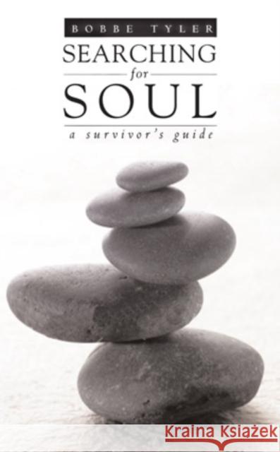 Searching for Soul: A Survivor's Guide Bobbe Tyler 9780804011181 Swallow Press - książka