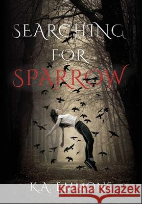 Searching for Sparrow K. a. Emmons 9781734014648 K.A. Emmons - książka