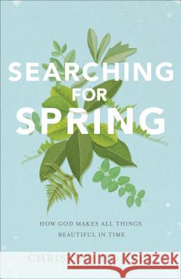 Searching for Spring C Hoover 9780801019388 Baker Publishing Group - książka