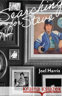 Searching for Steve Joel Harris 9781627204729 Loyola College/Apprentice House - książka