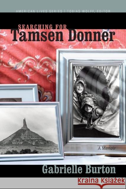 Searching for Tamsen Donner Gabrielle Burton 9780803236387 Bison Books - książka