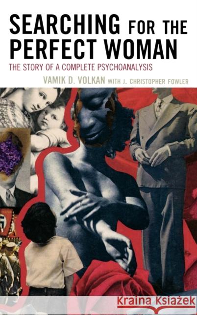 Searching for the Perfect Woman: The Story of a Complete Psychoanalysis Volkan, Vamık D. 9780765706164 Jason Aronson - książka