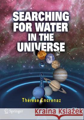 Searching for Water in the Universe Therese Encrenaz 9780387341743 Springer - książka