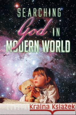 Searching God in Modern World Constantin Portelli 9781493140183 Xlibris Corporation - książka