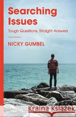 Searching Issues: Tough Questions, Straight Answers Gumbel, Nicky 9781473680739 John Murray Press - książka