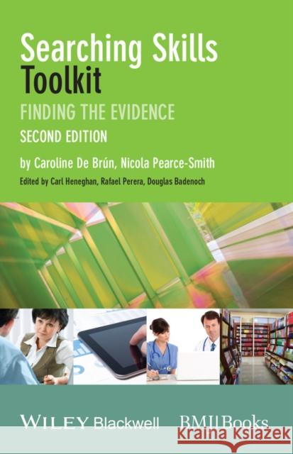 Searching Skills Toolkit: Finding the Evidence de Brún, Caroline 9781118463130 John Wiley & Sons - książka