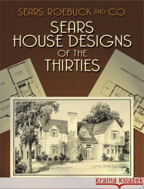 Sears House Designs of the Thirties Sears Roebuck and Company                Roebuck Sears 9780486429946 Dover Publications - książka
