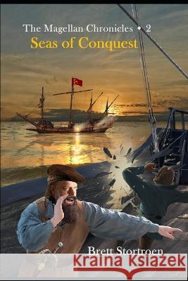 Seas of Conquest Thomas Nowaczyk Brett Stortroen 9781957612041 Treasure Hill Publishing - książka